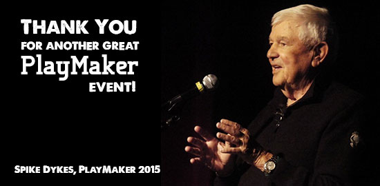 Speakers PLAYMAKER Making a Difference January 31, 2015